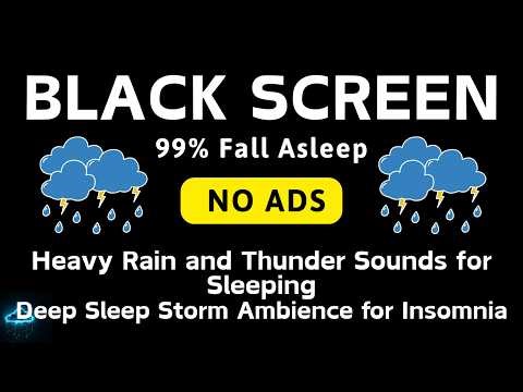 🔴 Heavy Rain and Thunder Sounds for Sleeping Black Screen 💤 Deep Sleep Storm Ambience for Insomnia