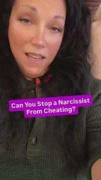 Can You Stop a Narcissist From Cheating? #narcissist