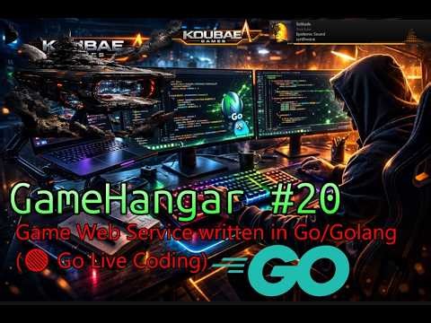 GameHangar #20 - Game Web Service written in Go/Golang (🔴 Go Live Coding)