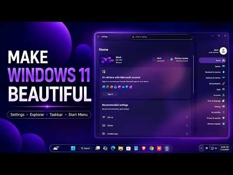 Make Windows 11 Look Amazing | Full Customization of Settings, File Explorer, Taskbar & Start Menu