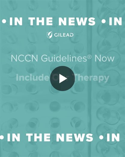 At Gilead Sciences, we are encouraged by recent updates to the National Comprehensive Cancer Network® (NCCN®) s® Clinical Practice Guidelines in Oncology (NCCN Guidelines®), which add our treatment… | Mika Kakefuda Derynck