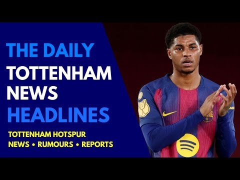 THE DAILY TOTTENHAM NEWS HEADLINES: Club Want Marcus Rashford, Solanke Injury, De Zerbi, Relegation