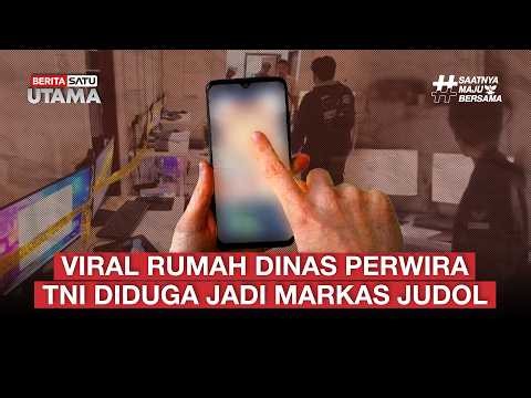 🔴LIVE| Viral Rumah Dinas Perwira TNI Diduga Jadi Markas Judol - Beritasatu Utama – Beritasatu Utama