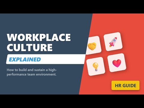 Workplace Culture Explained: How to Build High-Performing Teams