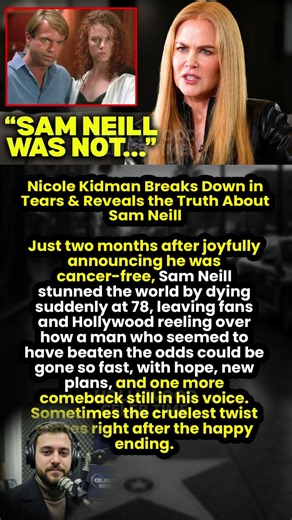 Nicole Kidman Breaks Down in Tears & Reveals the Truth About Sam Neill #shorts