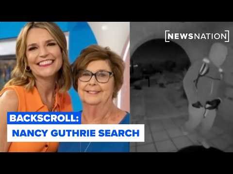 Nancy Guthrie search: DNA found at scene, neighbor safety, new leads | Backscroll