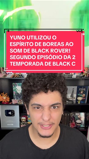 YUNO UTILIZOU O ESPÍRITO DE BOREAS AO SOM DE BLACK ROVER! SEGUNDO EPISÓDIO DA 2 TEMPORADA DE BLACK CLOVER! #otaku #blackclover #entretenimentoemdobro