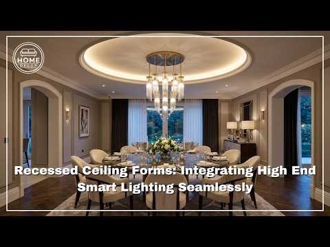 Recessed Ceiling Forms: Integrating High End Smart Lighting Seamlessly