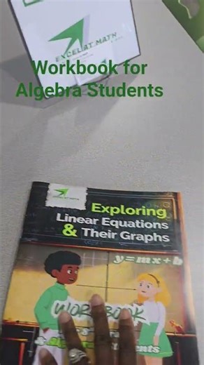 Exploring Linear Equations and Their Graphs: A Step-by-Step Algebra Workbook