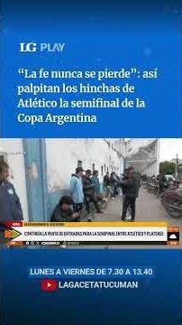 Los hinchas de Atlético palpitan la semifinal de la Copa Argentina