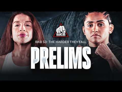 BKB 53 Live Prelims | Full Undercard from Niagara Falls