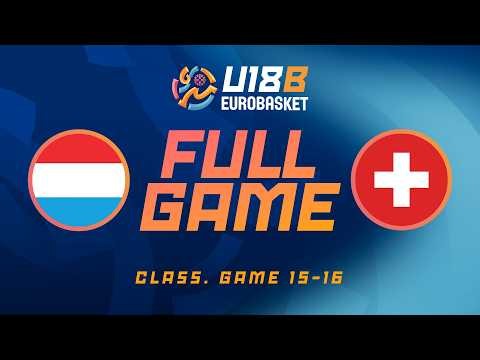 Class. Game 15-16 | LUX v SUI | Full Basketball Game | FIBA U18 Women's EuroBasket 2026 Division B