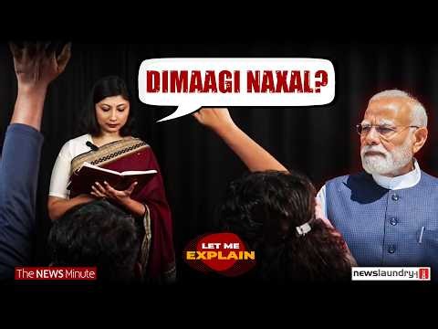 Modi’s most malicious label yet- ‘Dimaagi Naxal' | LME 156 | Pooja Prasanna