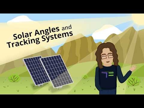 Solar Angles and Tracking Systems