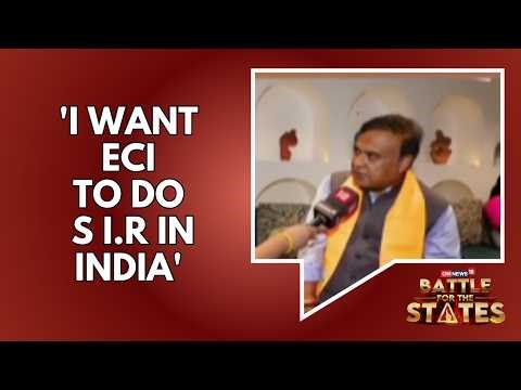 CNN-News18 Exclusive With Himanta Biswa Sarma; Praises The EC For Conducting The SIR Exercise In WB