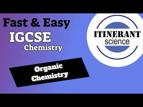 IGCSE Chemistry - Organic Chemistry