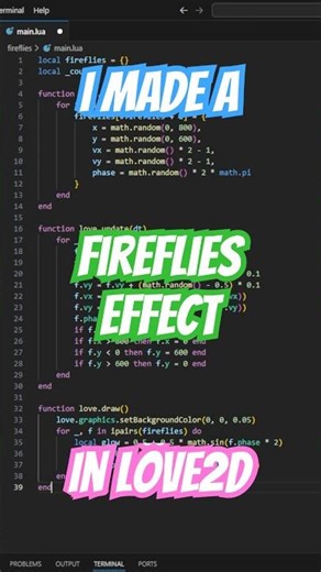 👨‍💻🤓 I Made Fireflies With Just 40 Lines Of Lua Code