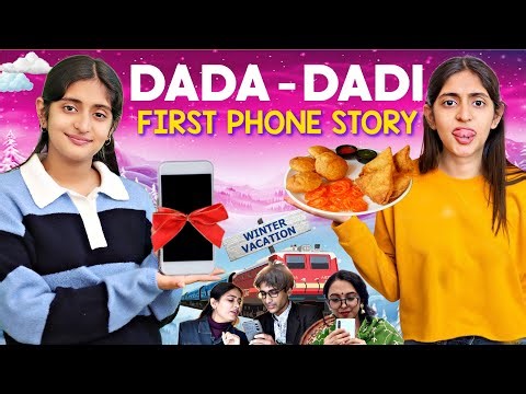 Winter Vacation With DADA DADI- Grandparents vs Teenagers | First Smart Phone Story | MyMissAnand