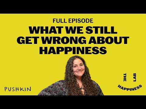 What We Still Get Wrong About Happiness (Live at Dartmouth) | The Happiness Lab Podcast