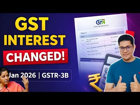 “GST Interest Calculation Changed from Jan 2026 | GSTR-3B New Rules Explained”