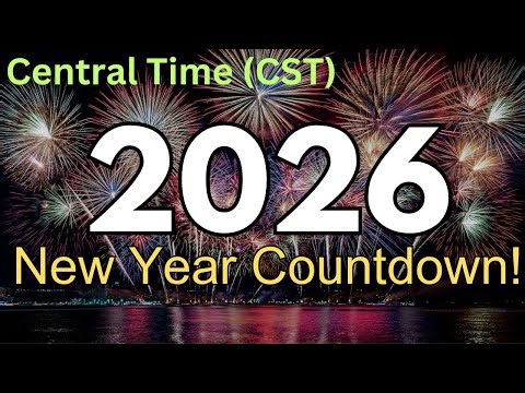 2026 LIVE New Year Countdown for CST (Central Time Zone)