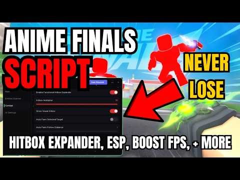 [ NEW ] Roblox Anime Finals OP Script | Hitbox Expander, ESP, Boost FPS, Fly & Speed Mode, + More