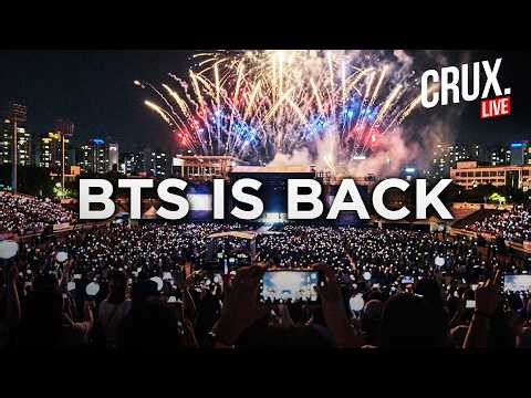 LIVE | BTS Returns With First Album In 4 Years, Fans Flood Seoul For Massive Comeback Concert | Crux