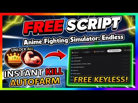 Anime Fighting Simulator: Endless Script *NO KEY* - AUTOFARM, KILL AURA, MAX STATS + More!