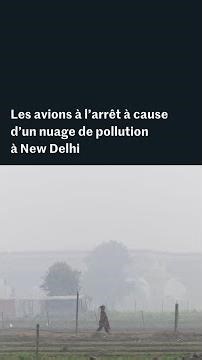 En Inde, un nuage de pollution enveloppe New Delhi