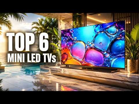 Top 6 Mini LED TVs Worth Every Penny– Don’t Buy Before Watching This!