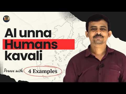 AI unna kuda humans kavali anadaniki 4 examples