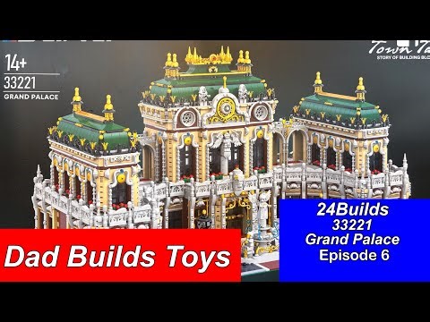 24builds Grand Palace | No.33221 | Episode 6 | Advanced Building Series