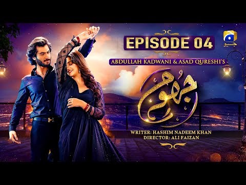 Jhoom Episode 04 - Haroon Kadwani - Zara Noor Abbas - Haris Waheed - Sidra Niazi - HAR PAL GEO
