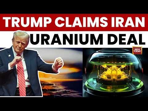 US-Iran War News: Trump Claims Iran Agrees To Hand Over Enriched Uranium, Says Deal Very Close