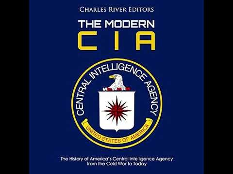 The Modern CIA: The History of America's Central Intelligence Agency from the Cold War to Today