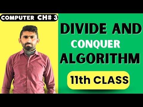 Divide and Conquer Algorithm | Algorithm and problem solving | 11th Class Computer - chapter 2