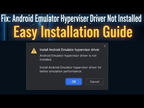 How to Fix Android Emulator Hypervisor Driver Not Installed | Easy Installation Guide