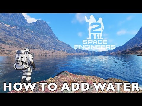 How To Add Water in Space Engineers 2 And Have Fun With It