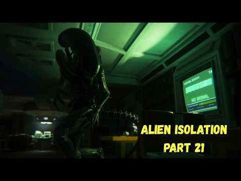 Newbie Playing Alien Isolation ~ Part 21