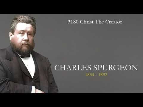 3180 Christ The Creator - Charles Spurgeon Sermon