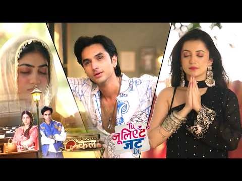 Tu Juliet Jatt Di Today NEW PROMO 20th May 2026