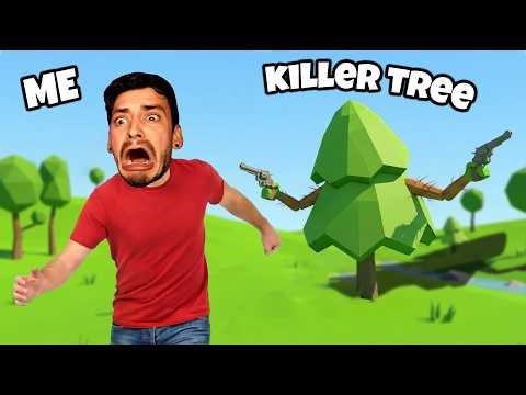 A Game Where the Trees Try to MURDER You.. (Trees Hate You)