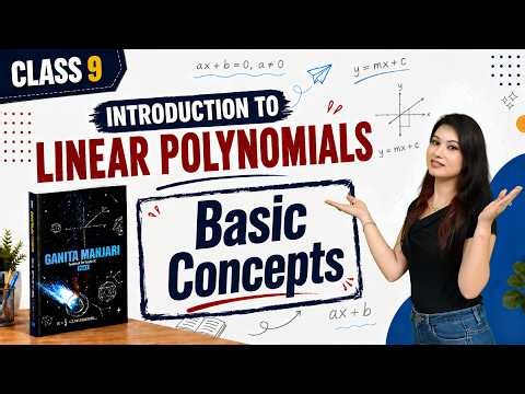 Class 9 Maths Chapter 2 | Basic Concepts | Introduction to Linear Polynomials | NCERT Ganita Manjari