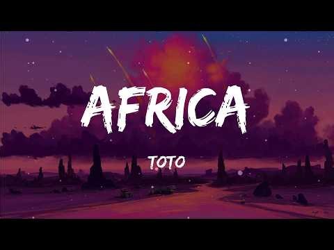 Toto - Africa (Lyrics)