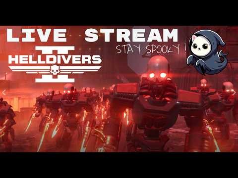 STREAM. HELLDIVERS 2. #23. Machinery Of Oppression Update. Come chill with Ghost