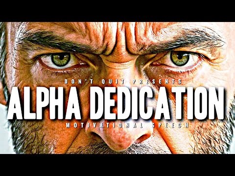 ALPHA DEDICATION - 1 HOUR Motivational Speech Video | Gym Workout Motivation