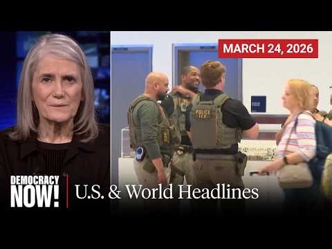 Top U.S. & World Headlines — March 24, 2026
