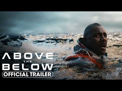 Above the Below (2026) Official Trailer - Idris Elba, Caitlin FitzGerald, Hero Fiennes Tiffin