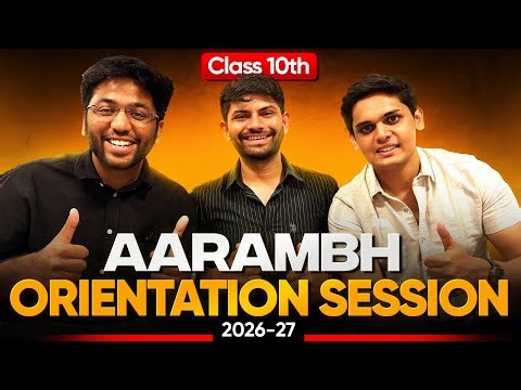 Aarambh 2027 Batch Orientation 🔥 | Class 10th | Next Toppers