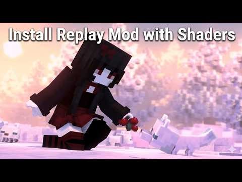 How to Install Replay Mod with Shaders for Minecraft 1.21.4
